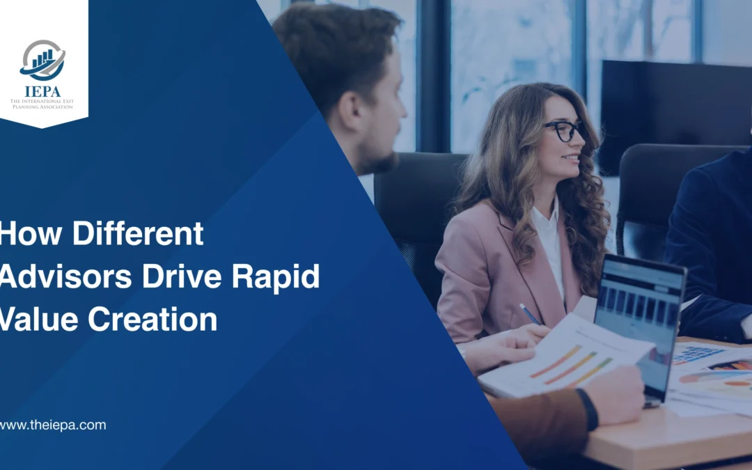 How Different Advisors Drive Rapid Value Creation