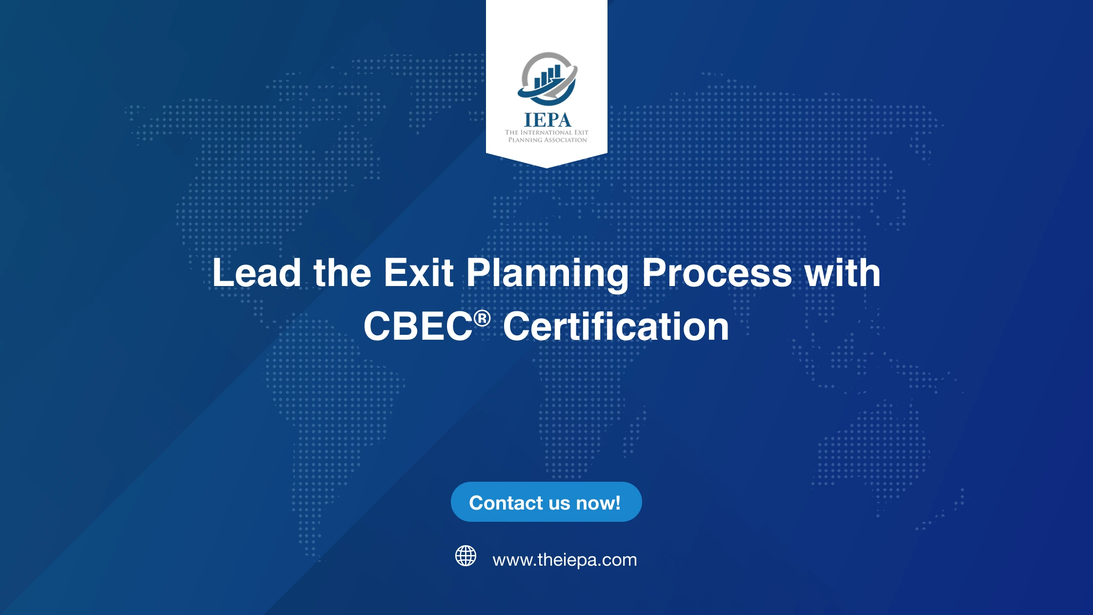 Lead the Exit Planning Process with CBEC® Certification