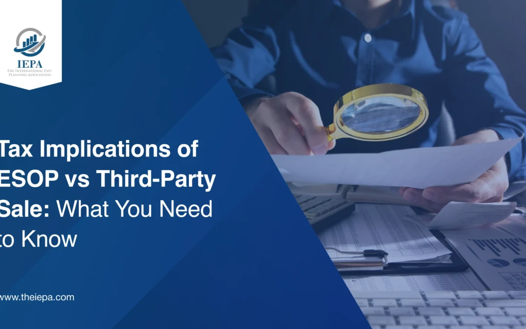 Tax Implications of ESOP vs Third-Party Sale: What You Need to Know