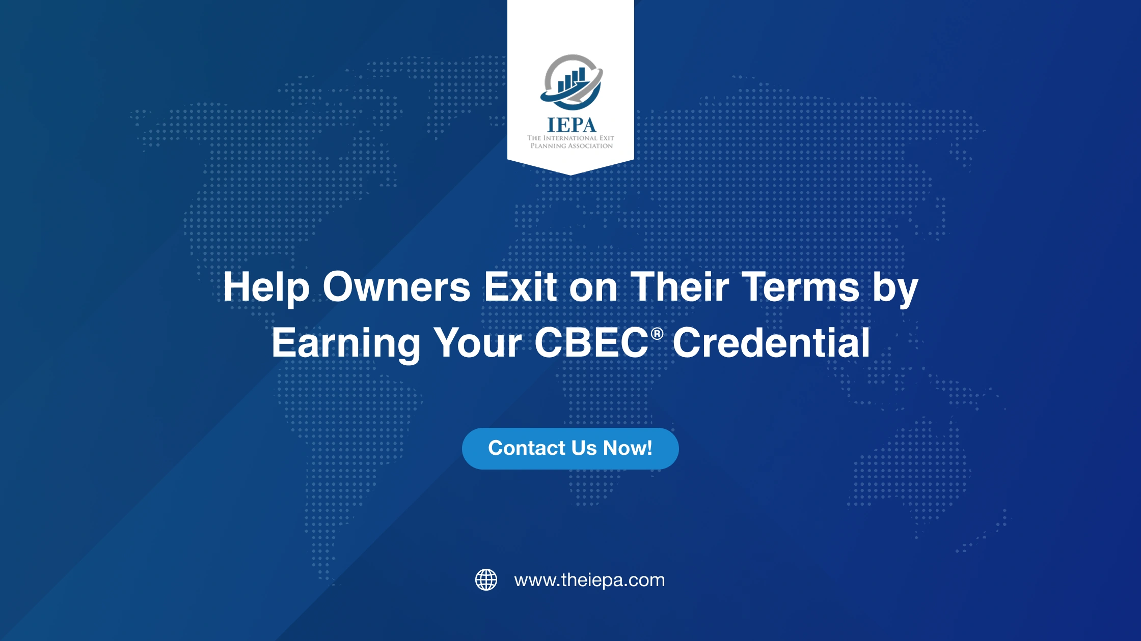 Help Owners Exit on Their Terms by Earning Your CBEC® Credential