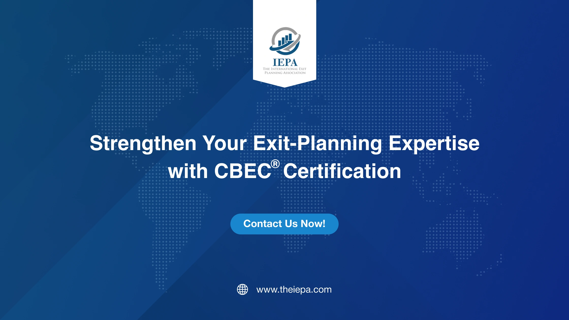 Strengthen Your Exit-Planning Expertise with CBEC Certification