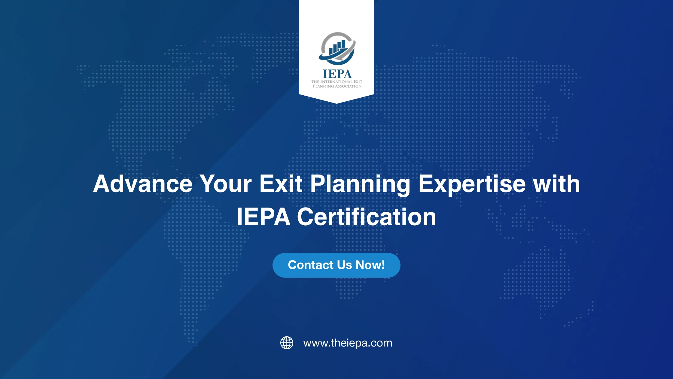 Advance Your Exit Planning Expertise with IEPA Certification