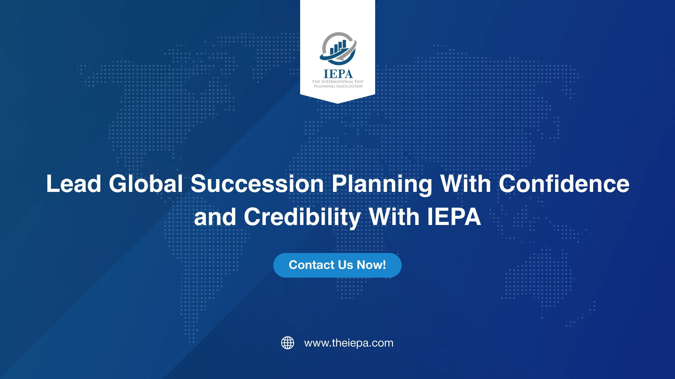 Lead Global Succession Planning With Confidence and Credibility With IEPA