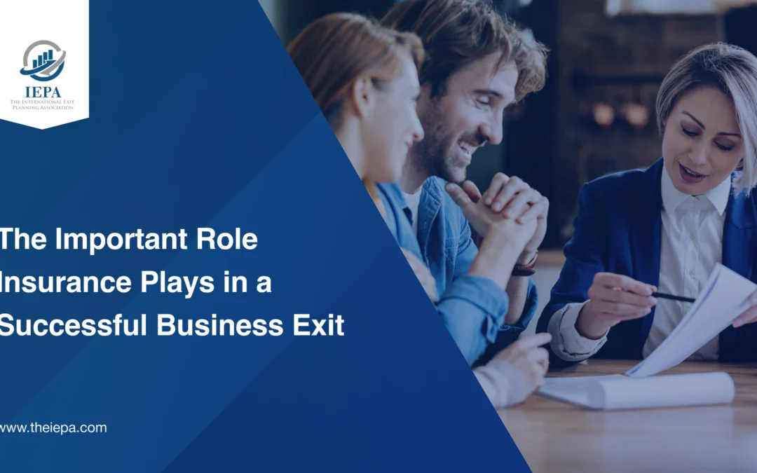 The Important Role Insurance Plays in a Successful Business Exit