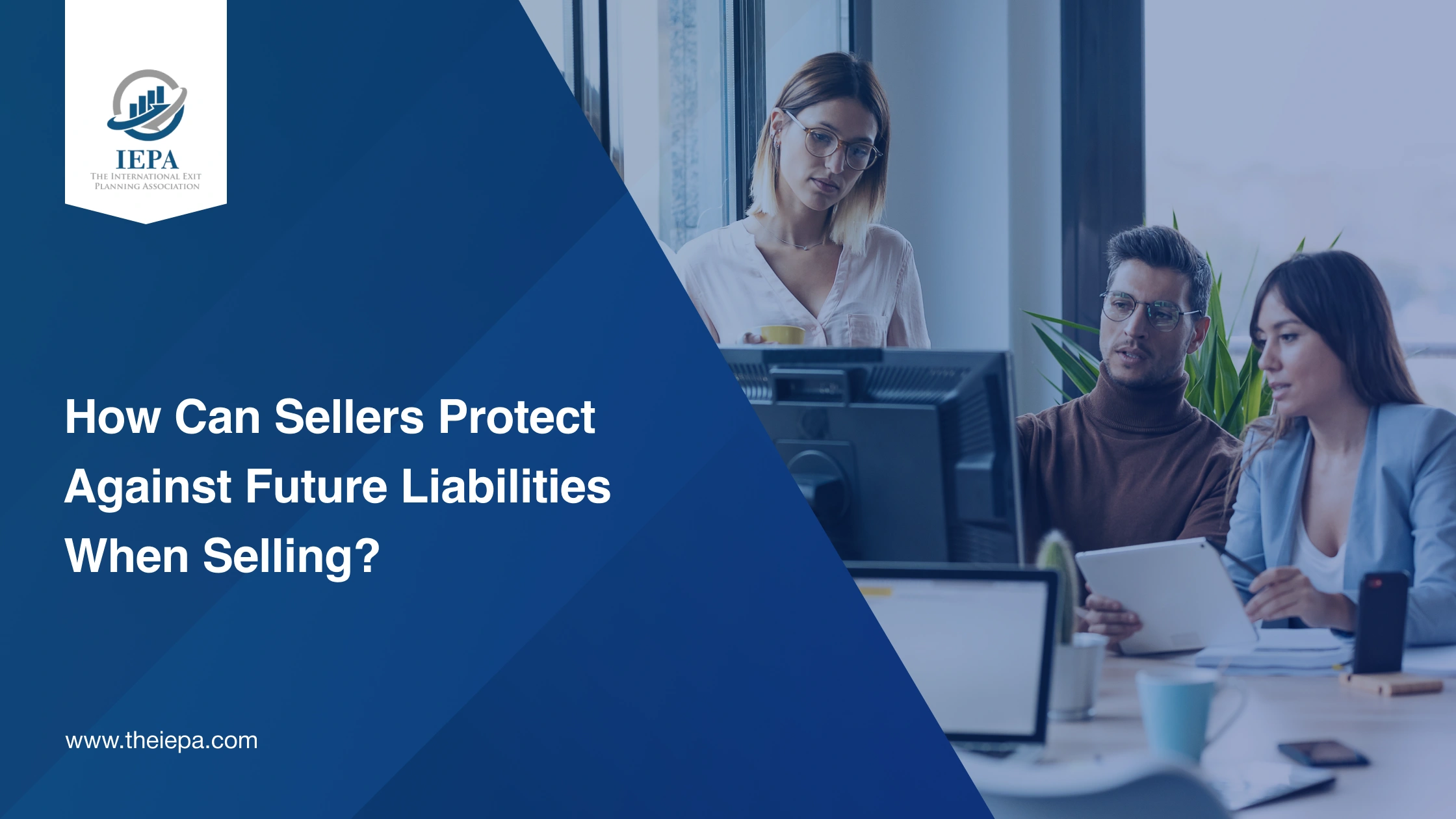 How Can Sellers Protect Against Future Liabilities When Selling_ How Can Sellers Protect Against Future Liabilities When Selling_